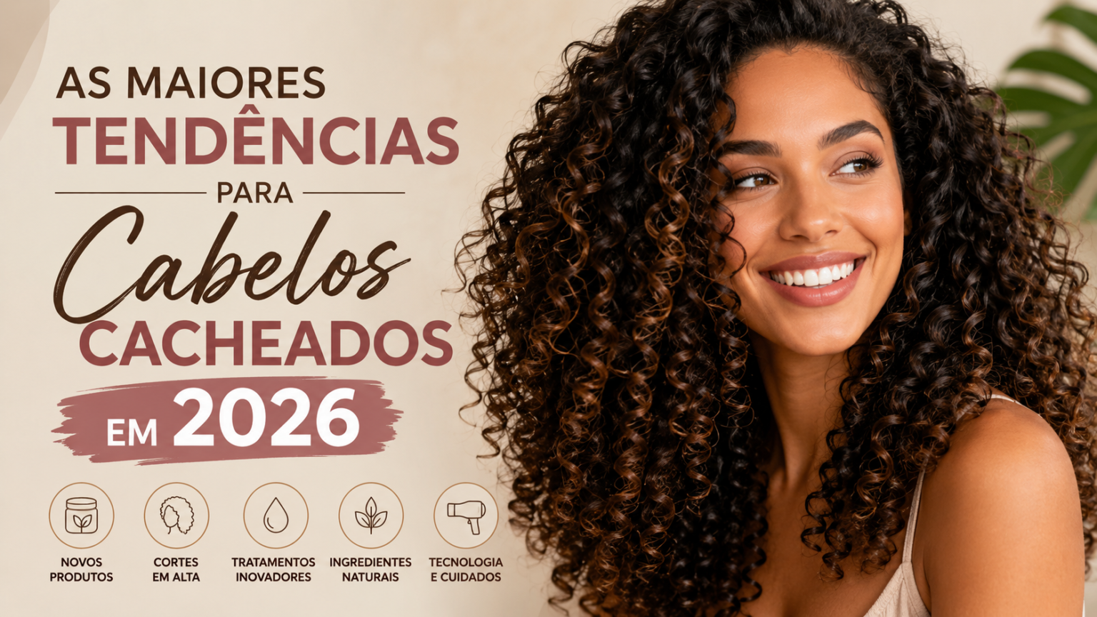 As Maiores Tendências para Cabelos Cacheados em 2026