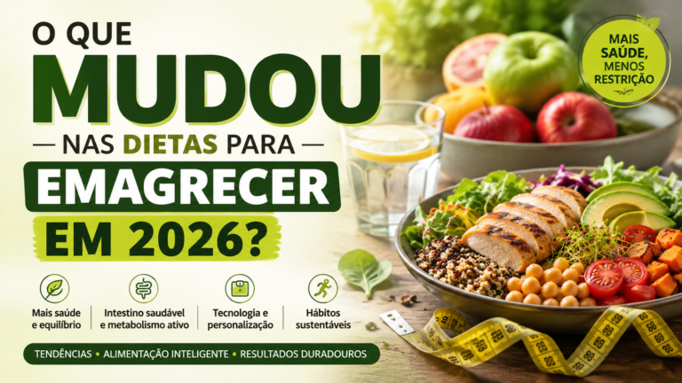 O Que Mudou nas Dietas para Emagrecer em 2026?